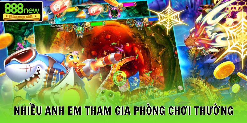 Nhiều anh em tham gia phòng chơi thường