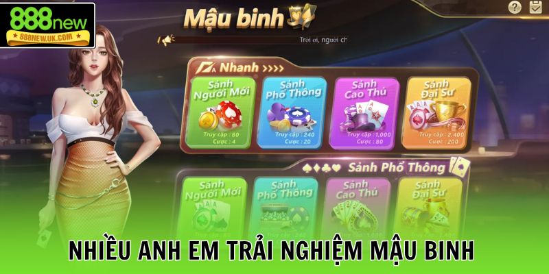 Nhiều anh em trải nghiệm Mậu Binh